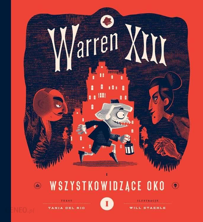 Warren XIII i Wszystkowidzące Oko – Tania del Rio, Will Staehle